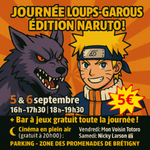 Evènement Loup Garou Naruto 5 et 6 septembre